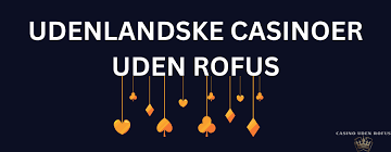 Casino Uden om ROFUS - Find de Bedste Alternativer Casino Uden om ROFUS - Find de Bedste Alternativer