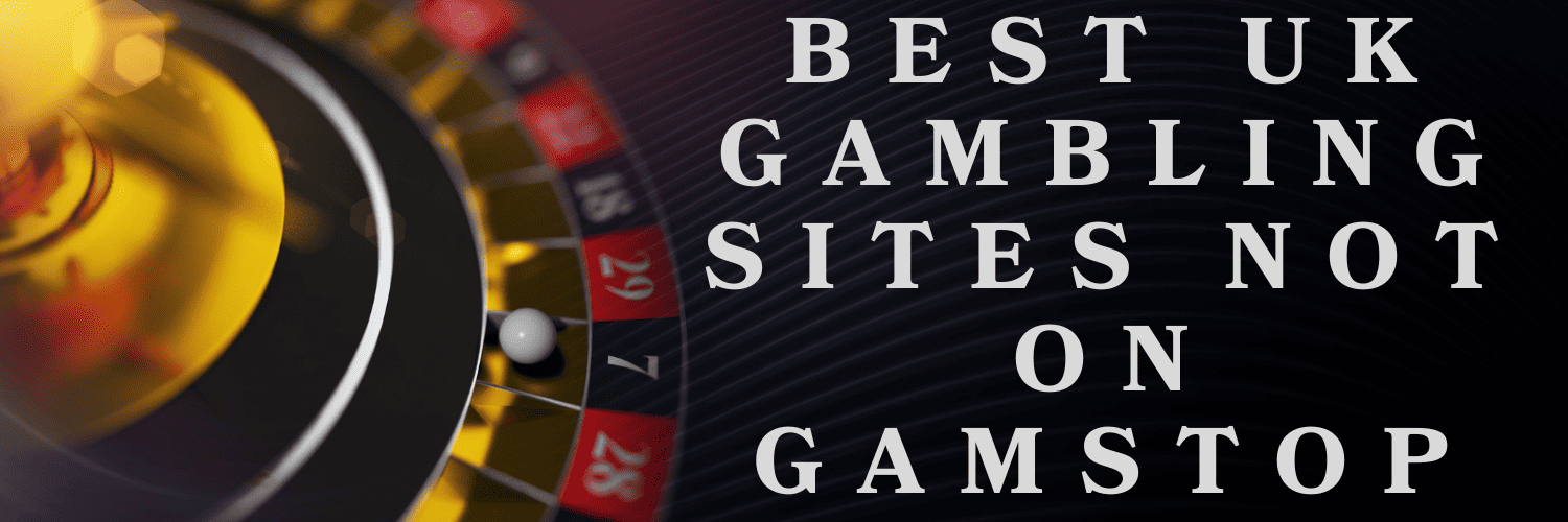 Exploring Casinos Not Signed Up to GamStop Alternative Gaming Options