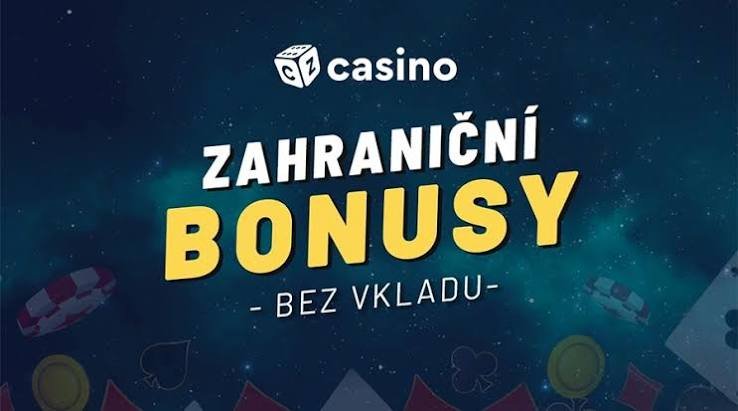 Bonus bez vkladu Využijte nabídky zahraničních casin Bonus bez vkladu Využijte nabídky zahraničních casin